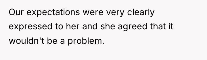 Our expectations were very clearly expressed to her and she...