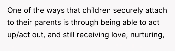 One of the ways that children securely attach to their...