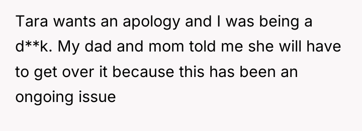 Tara wants an apology and I was being a d**k....