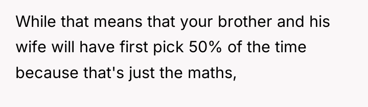 While that means that your brother and his wife will...