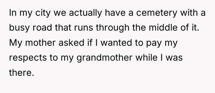 In my city we actually have a cemetery with a...