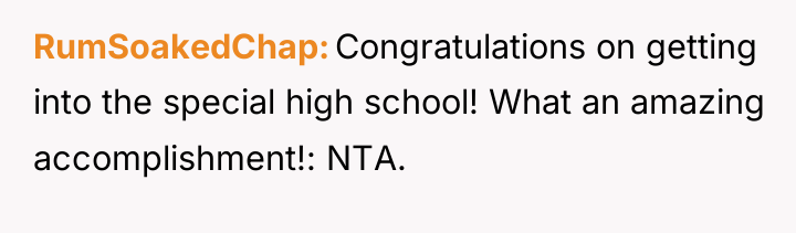RumSoakedChap Congratulations on getting into the special high school! What...