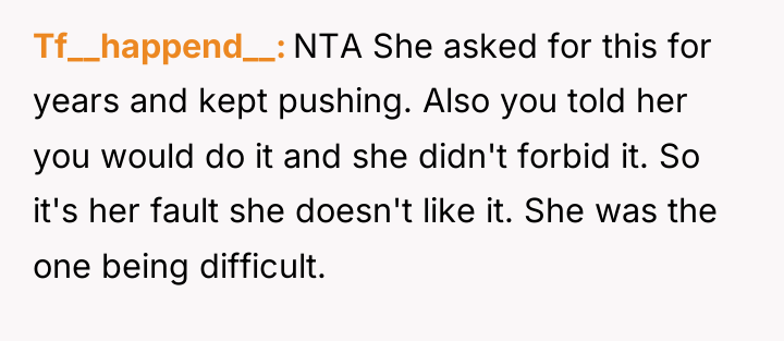 Tf__happend__ NTA She asked for this for years and kept...