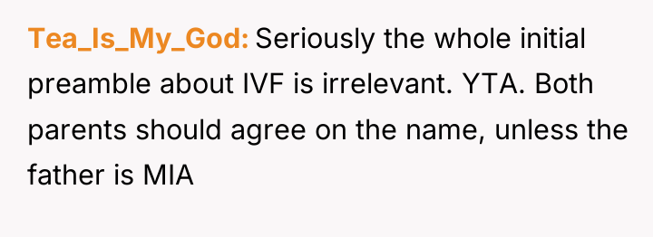 Tea_Is_My_God Seriously the whole initial preamble about IVF is irrelevant....