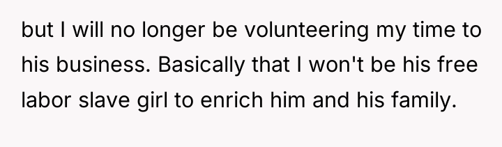 but I will no longer be volunteering my time to...