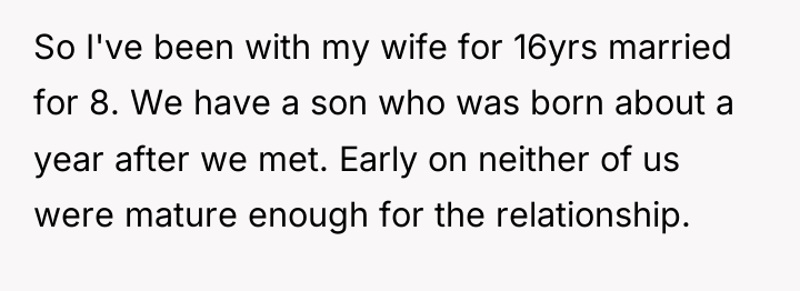 So I've been with my wife for 16yrs married for...