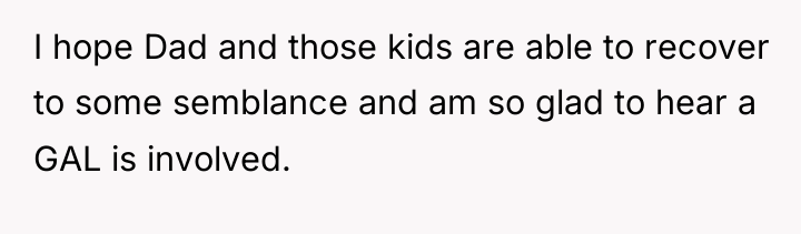 I hope Dad and those kids are able to recover...