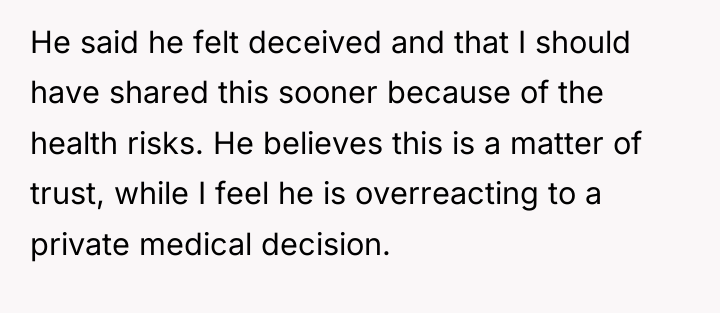 He said he felt deceived and that I should have...