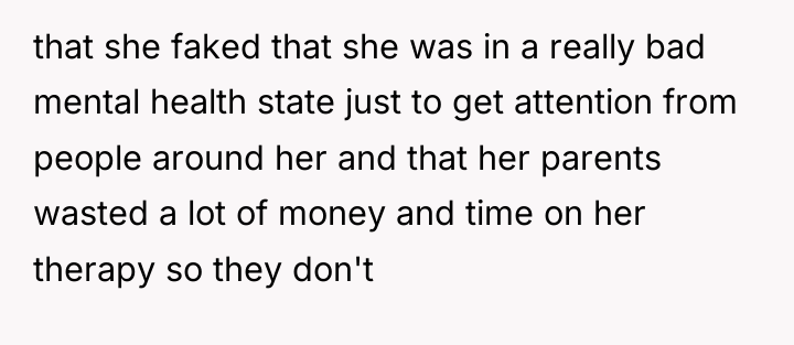 that she faked that she was in a really bad...