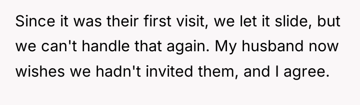 Since it was their first visit, we let it slide,...