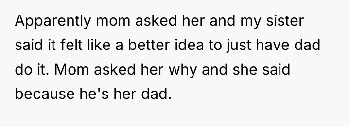 Apparently mom asked her and my sister said it felt...