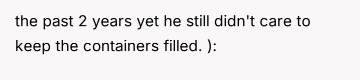 the past 2 years yet he still didn't care to...