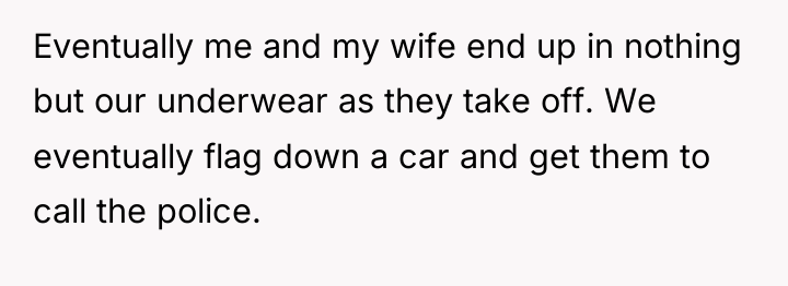 Eventually me and my wife end up in nothing but...