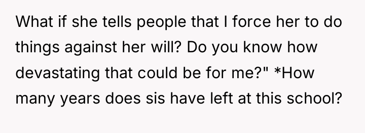 What if she tells people that I force her to...