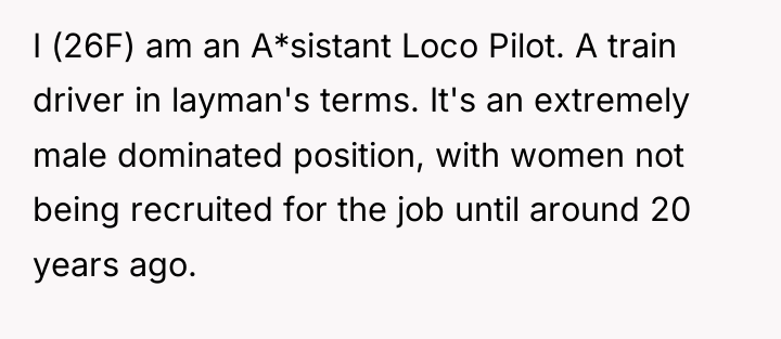 I (26F) am an A*sistant Loco Pilot. A train driver...
