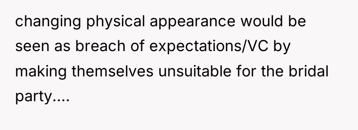 changing physical appearance would be seen as breach of expectations/VC...