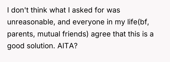 I don't think what I asked for was unreasonable, and...