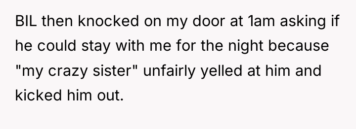 BIL then knocked on my door at 1am asking if...