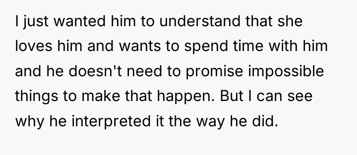 I just wanted him to understand that she loves him...