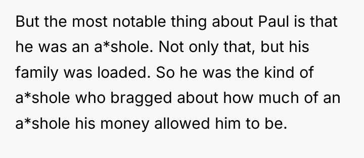 But the most notable thing about Paul is that he...