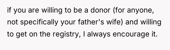 if you are willing to be a donor (for anyone,...