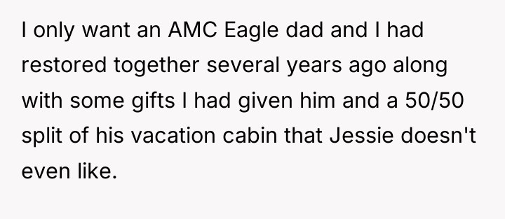 I only want an AMC Eagle dad and I had...
