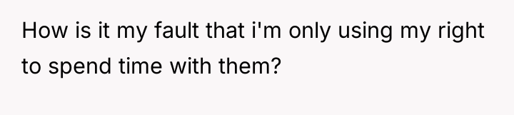 How is it my fault that i'm only using my...