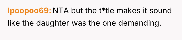 Ipoopoo69 NTA but the t*tle makes it sound like the...