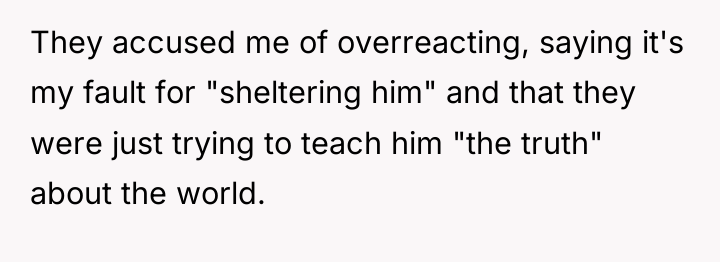 They accused me of overreacting, saying it's my fault for...
