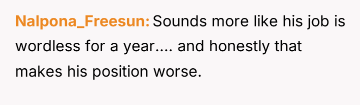 Nalpona_Freesun Sounds more like his job is wordless for a...