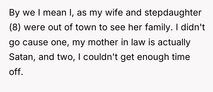 By we I mean I, as my wife and stepdaughter...
