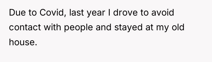 Due to Covid, last year I drove to avoid contact...