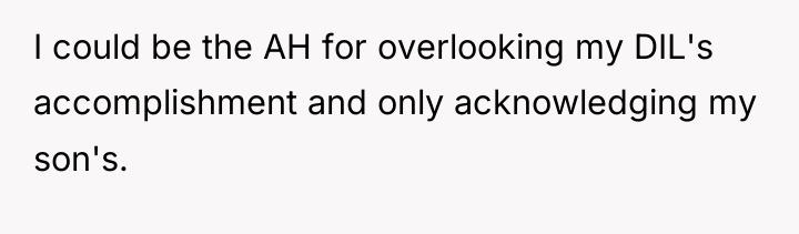 I could be the AH for overlooking my DIL's accomplishment...
