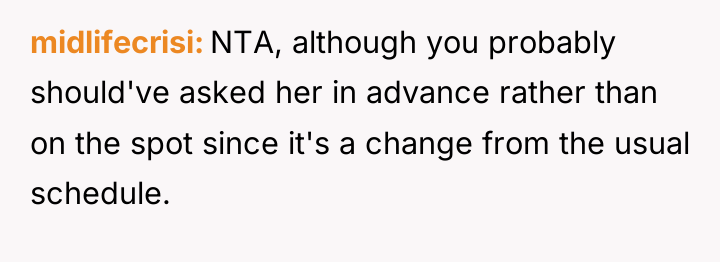 midlifecrisi NTA, although you probably should've asked her in advance...