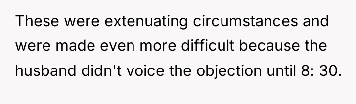 These were extenuating circumstances and were made even more difficult...