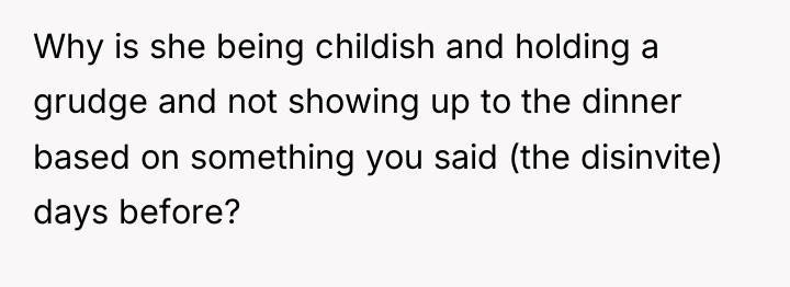 Why is she being childish and holding a grudge and...