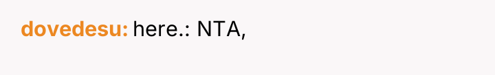 dovedesu here.: NTA,