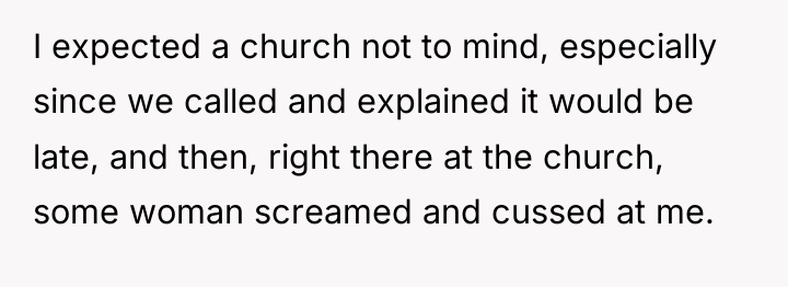 I expected a church not to mind, especially since we...