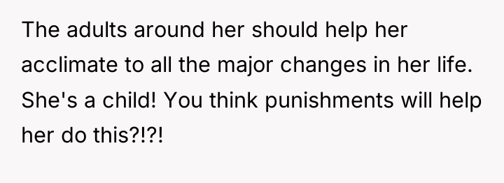 The adults around her should help her acclimate to all...