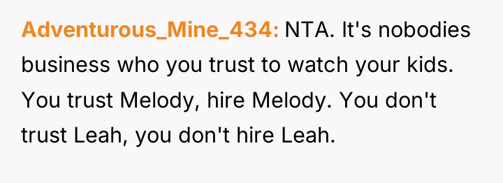 Adventurous_Mine_434 NTA. It's nobodies business who you trust to watch...