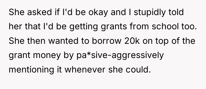 She asked if I'd be okay and I stupidly told...