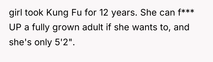 girl took Kung Fu for 12 years. She can f***...