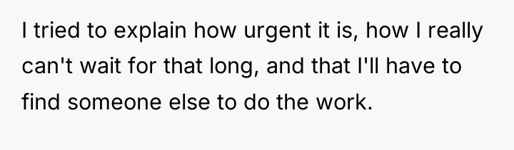 I tried to explain how urgent it is, how I...
