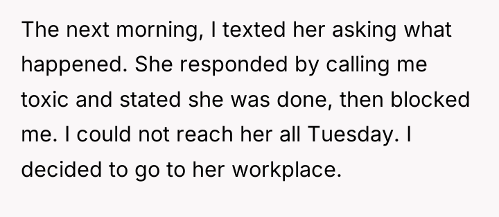 The next morning, I texted her asking what happened. She...
