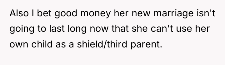 Also I bet good money her new marriage isn't going...