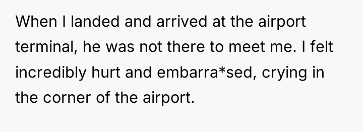 When I landed and arrived at the airport terminal, he...