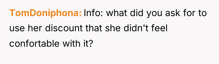 TomDoniphona Info: what did you ask for to use her...