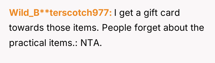 Wild_B**terscotch977 I get a gift card towards those items. People...