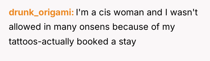 drunk_origami I'm a cis woman and I wasn't allowed in...