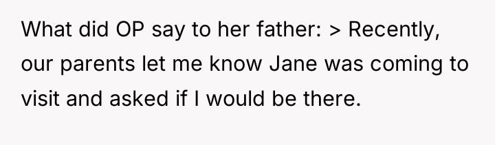 What did OP say to her father: > Recently, our...